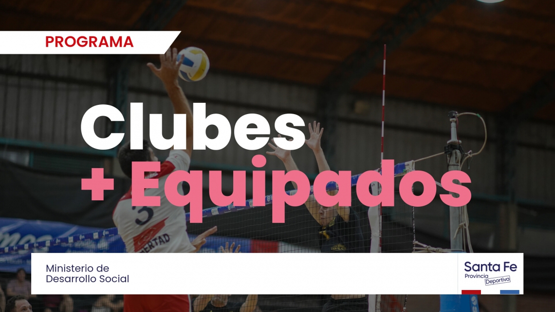 LA PROVINCIA ABRIÓ LA INSCRIPCIÓN AL PROGRAMA CLUBES + EQUIPADOS