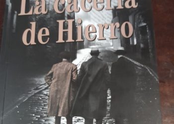La cacería de Hierro. Hugo Alconada Mon. Editorial Planeta.