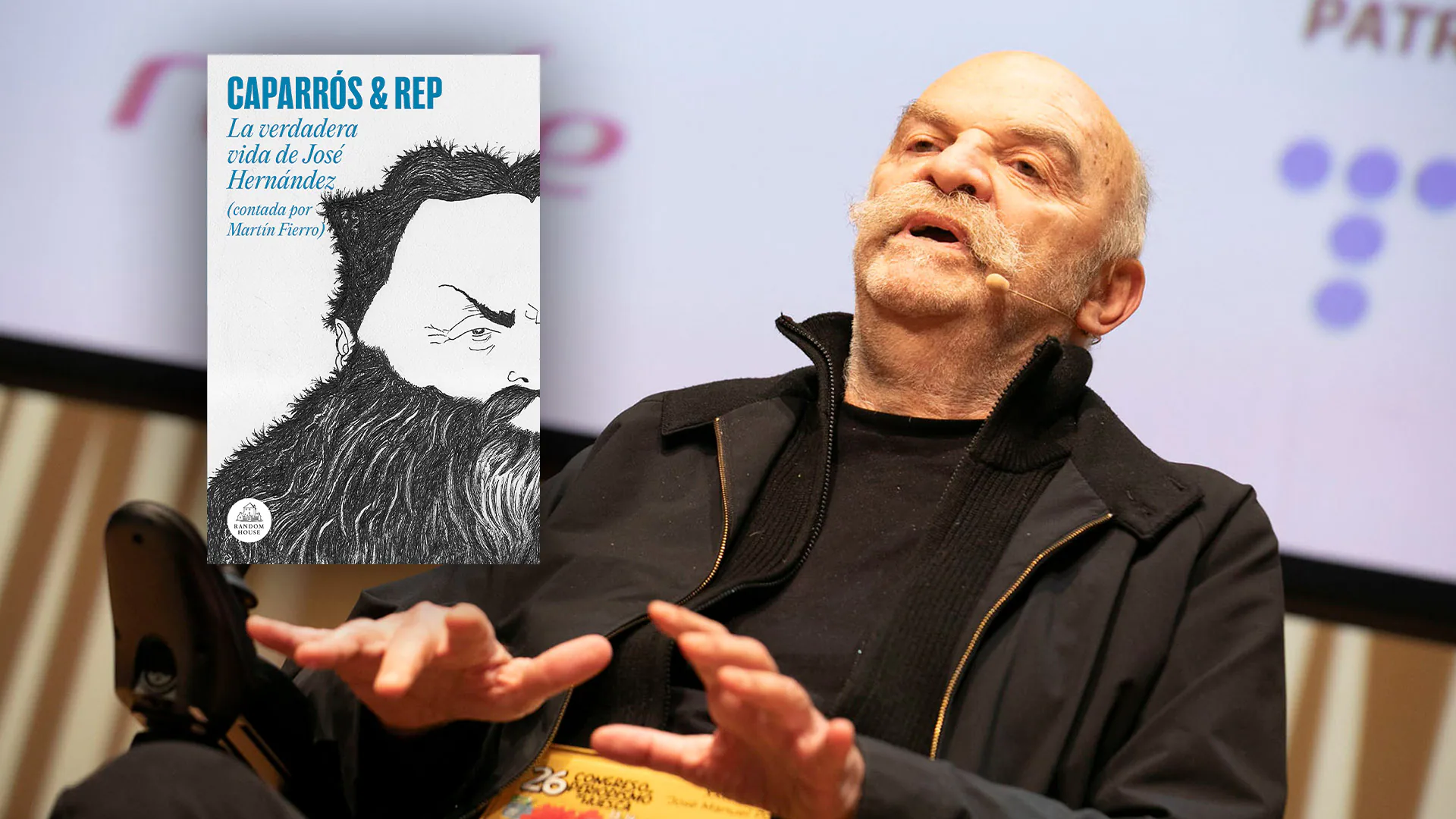 Caparrós & Rep. La verdadera Vida de José Hernández (contada por Martín Fierro)